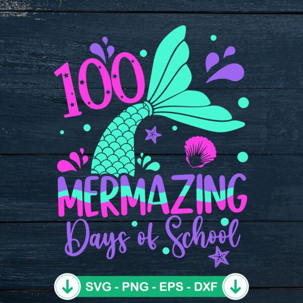 100 Mermazing Days Of School SVG file for Cricut and cutting machine