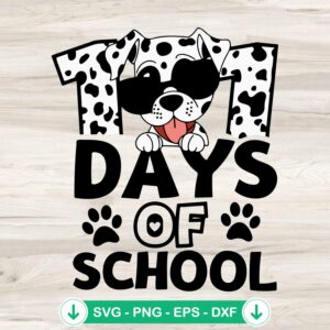 101 Days Of School Dalmatians SVG file for Cricut cutting