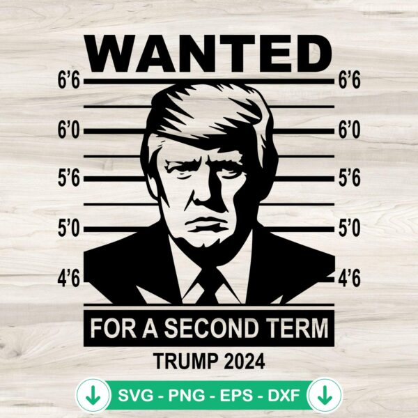 2024 Wanted Trump SVG file for Cricut cutting machine