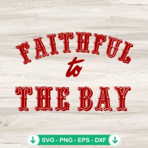 49ers Faithful svg file for Cricut cutting machine