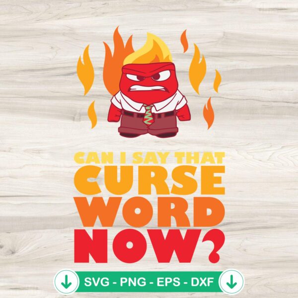 Anger Can I Say That SVG file, cricut svg cut file