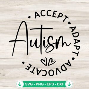 Autism Accept Adapt Advocate SVG file for cutting machine