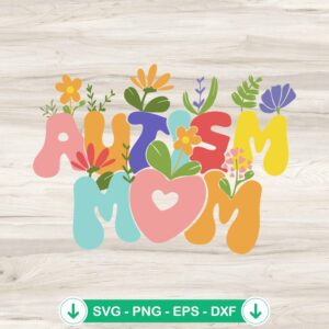 Autism Mom SVG file for cricut, cutting file for awareness