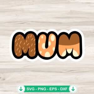 Bluey Mum SVG file for Cricut, cutting file for DIY projects