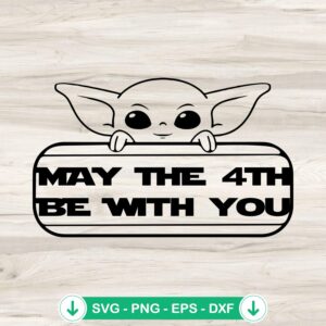 Baby Yoda May The 4th Be With You SVG file, cricut svg cut file