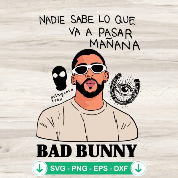 Bad Bunny Nadie Sabe Album SVG file, cricut svg cutting file