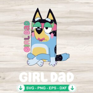 Bandit Heeler Girl Dad SVG file for Cricut cutting machine