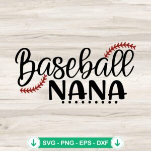 Baseball Nana SVG file for Cricut and Silhouette cutting file