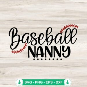 Baseball Nanny SVG file cutting file for Cricut