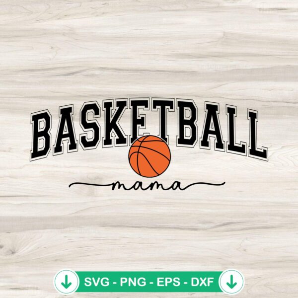 Basketball Mom SVG file for cricut cutting machine