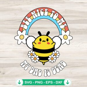 Cute Bee Nice To Me SVG file for cricut svg cutting