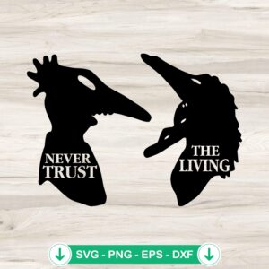 Beetlejuice Never Trust The Living SVG file for cutting machines