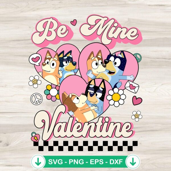 Bluey Be Mine Valentine SVG file for Cricut cutting machines