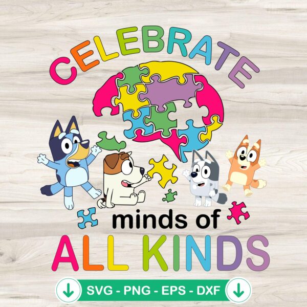 Bluey Celebrate Minds of All Kinds SVG file for cutting machines