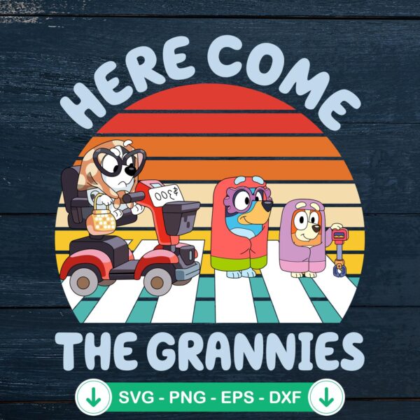 Bluey Here Come The Grannies svg file for cricut cutting file