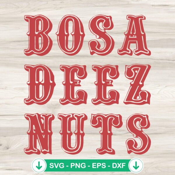 Bosa Deez Nuts SVG file for Cricut, cutting file for Super Bowl LVIII