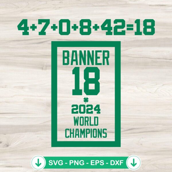 Boston Banner 18 World Champions 2024 SVG file for cutting machines