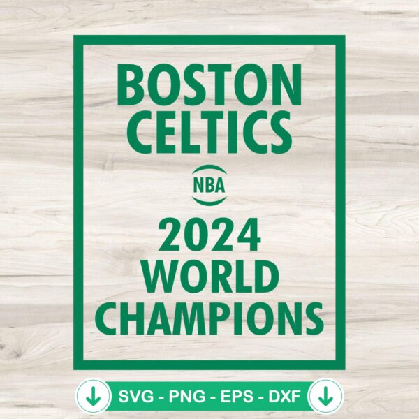 Boston Celtics NBA 2024 Champions SVG file for Cricut
