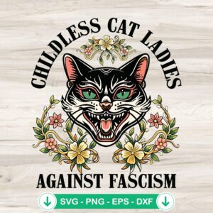 Childless Cat Ladies Against Fascism SVG file for cricut and cutting machines