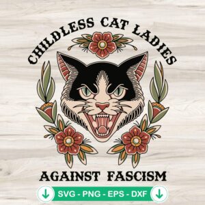 Childless Cat Ladies Against Fascism svg file for cricut cutting file