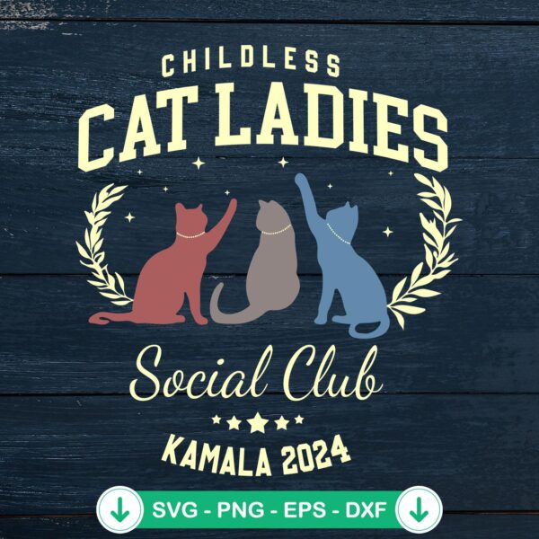 Childless Cat Ladies Social Club SVG file for Cricut