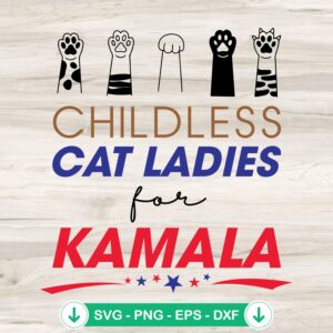 Childless Cat Ladies for Kamala svg file, cricut svg cutting file