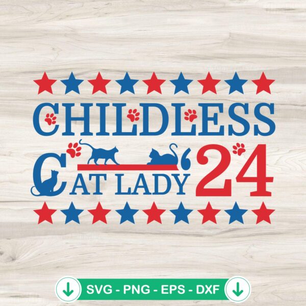 Childless Cat Lady 24 SVG cut file for Cricut or Silhouette