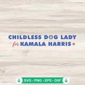 Childless Dog Lady SVG file for Cricut cutting machine