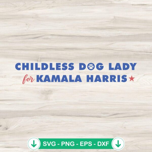 Childless Dog Lady SVG file for Cricut cutting machine
