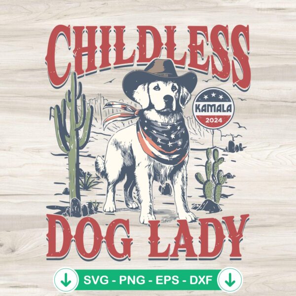 Childless Dog Lady 2024 SVG file for Cricut cutting machine