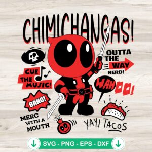 Chimichangas Deadpool SVG file for cutting machine, cricut svg