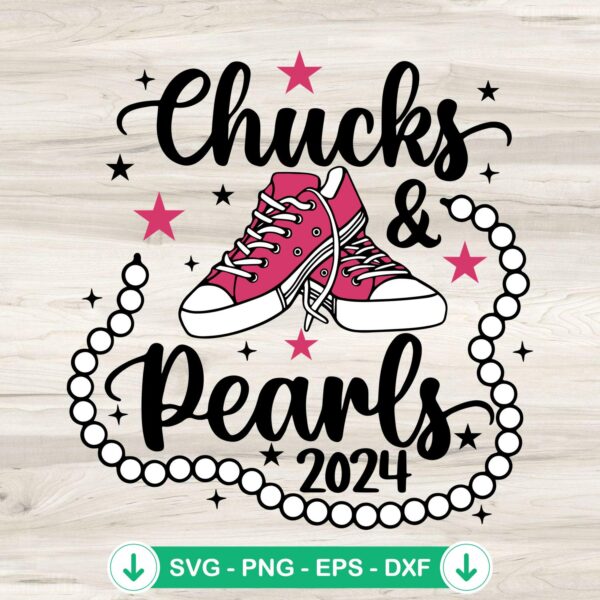 Chucks And Pearls 2024 SVG file for cricut and cutting machines