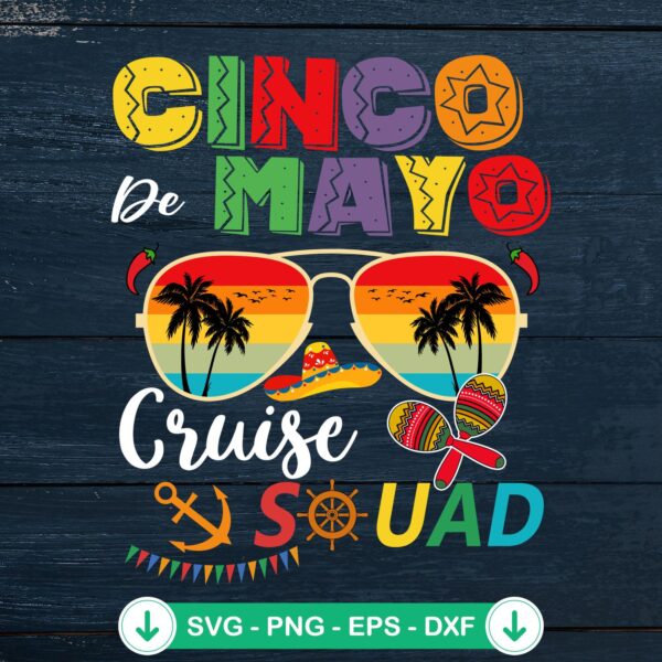 Cinco De Mayo Cruise Squad SVG file for Cricut cutting file