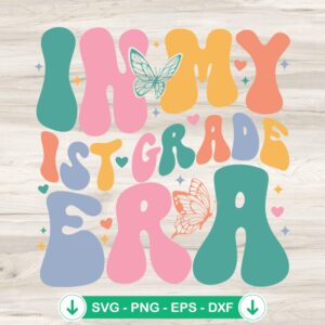 Cricut svg file for In My 1ST Grade Era theme cutting file