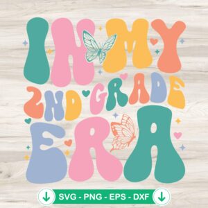 In My 2ND Grade Era SVG file for Cricut cutting machine
