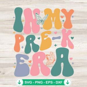In My Pre-K Era SVG file for cricut, a cutting file for DIY projects
