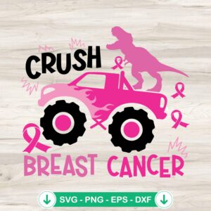 Crush Breast Cancer SVG file, funny dinosaur monster truck cutting file