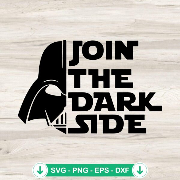 Darth Vader Join The Dark Side SVG file for cutting machines
