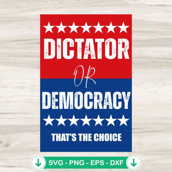 Dictator Or Democracy SVG file for Cricut and cutting machine