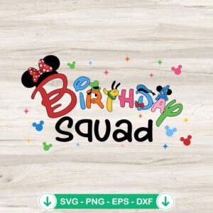 Disney Birthday Squad SVG file for cutting machines