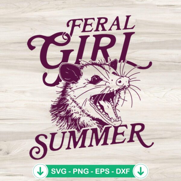 Feral Girl Summer SVG file, funny opossum svg cutting file