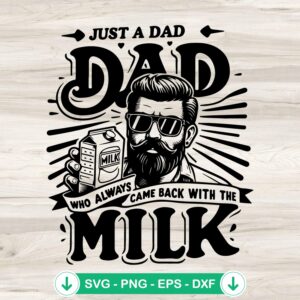 Funny Dad With Milk SVG cut file for Cricut