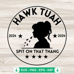Funny Girl Hawk Tuah SVG file for Cricut and cutting machine