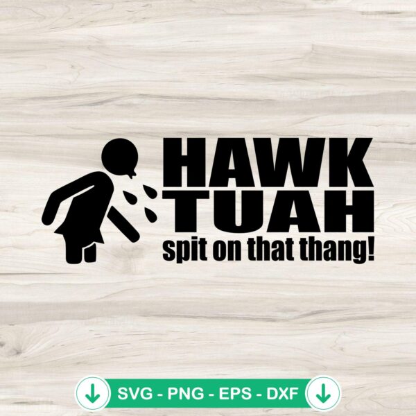 Funny Hawk Tuah SVG file for Cricut cutting machine