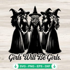 Girls Will Be Girls SVG file for Halloween, witchy vibes cricut svg