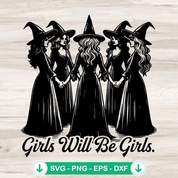 Girls Will Be Girls SVG file for Halloween, witchy vibes cricut svg