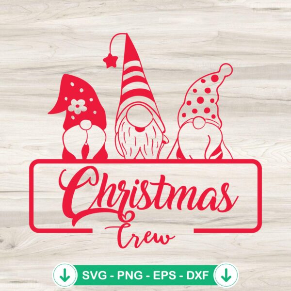 Gnomes Christmas Crew SVG file for Cricut cutting machines
