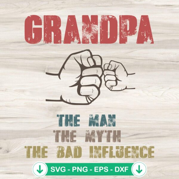 Grandpa The Man The Myth SVG file for Cricut cutting machines