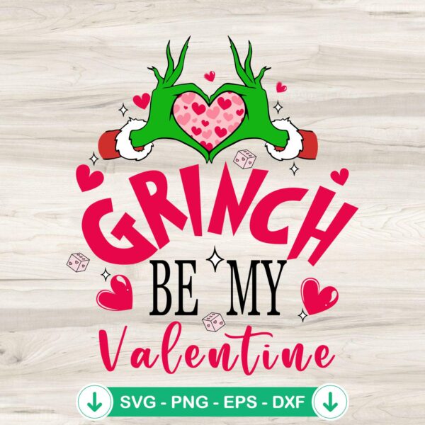 Grinch Be My Valentine SVG file, cutting file for Cricut