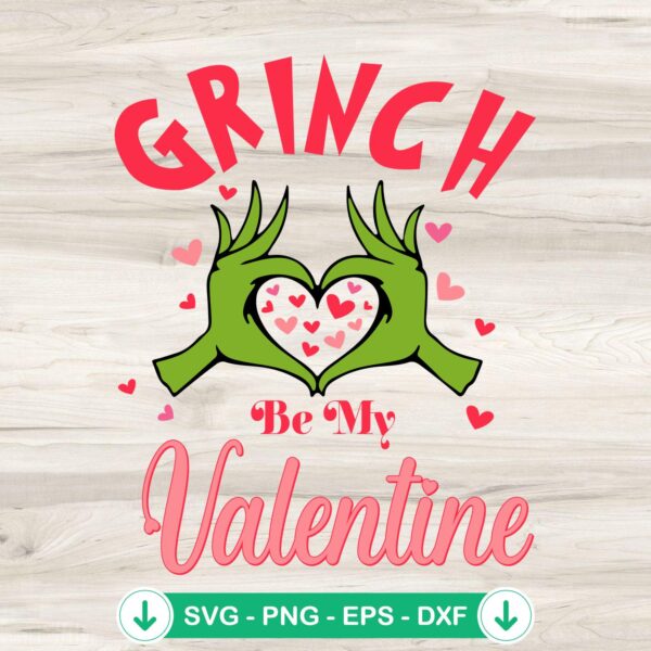 Grinch Be My Valentine SVG file for Cricut cutting machine